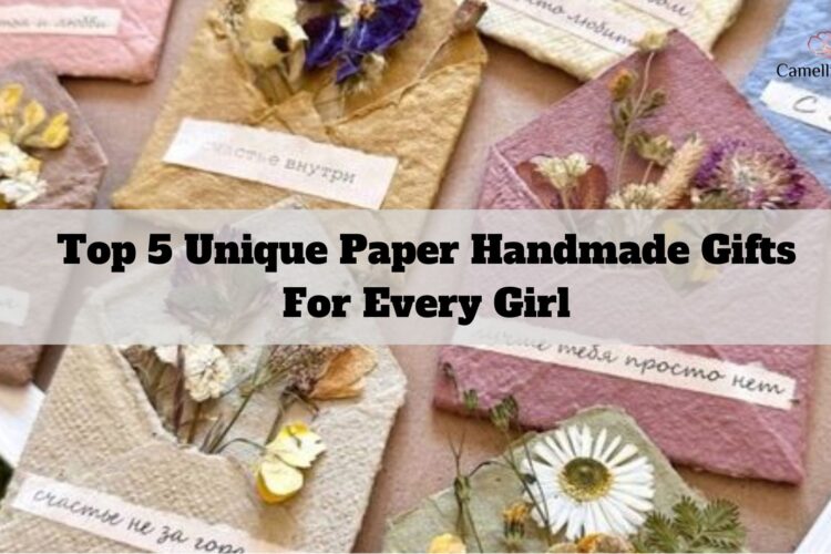 top-5-unique-handmade-paper-gifts-for-every-girl-1