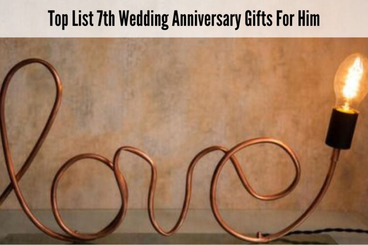 top-list-7th-wedding-anniversary-gifts-for-him-1